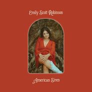 Emily Scott Robinson, American Siren (CD)