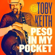 Toby Keith, Peso In My Pocket (CD)