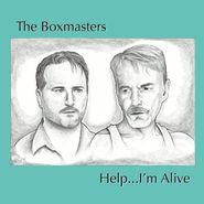 The Boxmasters, Help....I'm Alive (LP)