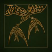 William Matheny, That Grand, Old Feeling (LP)