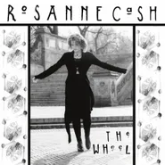 Rosanne Cash, The Wheel (LP)