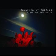 Trampled By Turtles, Stars And Satellites [10th Anniversary Red Vinyl] (LP)