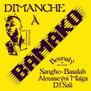 Bounaly, Dimanche à Bamako (LP)