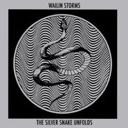 Wailin Storms, The Silver Snake Unfolds [Blue & Black Galaxy Vinyl] (LP)