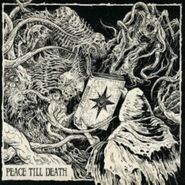 Various Artists, Peace Till Death (LP)