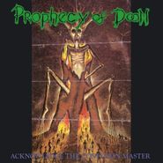 Prophecy Of Doom, Acknowledge The Confusion Master (CD)