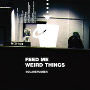 Squarepusher, Feed Me Weird Things [25th Anniversary Clear Vinyl] (LP)