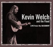 Kevin Welch, Live From The Basement (CD)