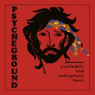 The Psycheground Group, Psychedelic & Underground Music [Record Store Day Red Vinyl] (LP)