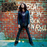 Tommy’s RockTrip, Beat Up By Rock 'n Roll (CD)