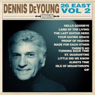 Dennis DeYoung, 26 East, Vol. 2 (LP)