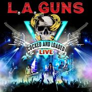 L.A. Guns, Cocked & Loaded Live (CD)