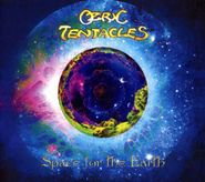 Ozric Tentacles, Space For The Earth [Turquoise Vinyl] (LP)