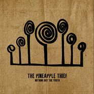 The Pineapple Thief, Nothing But The Truth (LP)