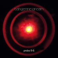 Tangerine Dream, Probe 6-8 (LP)