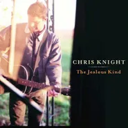 Chris Knight, The Jealous Kind (LP)
