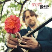 Hayes Carll, You Get It All (CD)