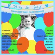 Various Artists, Party For Joey: A Sweet Relief Tribute To Joey Spampinato (LP)