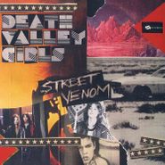 Death Valley Girls, Street Venom [Deluxe Edition Colored Vinyl] (LP)