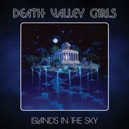 Death Valley Girls, Islands In The Sky [Neon Orange Vinyl] (LP)