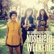 The Coathangers, Nosebleed Weekend [Too Bright Color Vinyl] (LP)