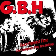 G.B.H., Race Against Time: The Complete Clay Recordings (CD)