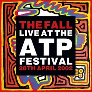 The Fall, Live At The ATP Festival, 28th April 2002 (LP)