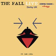 The Fall, Assembly Rooms, Derby UK 5th June 1994 (LP)