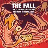 The Fall, Live At The Knitting Factory, New York, 9th April 04 (LP)
