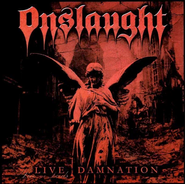 Onslaught, Live Damnation (LP)
