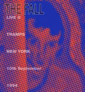 The Fall, Live @ Tramps, New York, 10th September 1994 (LP)