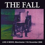 The Fall, Live @ Moho, Manchester 11th November 2009 (LP)