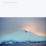 Whatever The Weather, Whatever The Weather [Glacial Clear Vinyl] (LP)