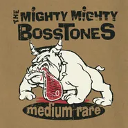The Mighty Mighty Bosstones, Medium Rare (LP)