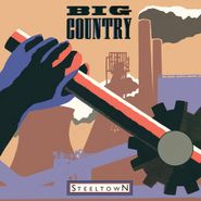 Big Country, Steeltown [180 Gram Vinyl] (LP)