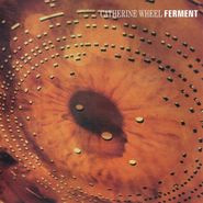 Catherine Wheel, Ferment [180 Gram Vinyl] (LP)