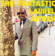 Laurel Aitken, The Fantastic Laurel Aitken (LP)