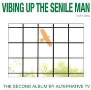 Alternative TV, Vibing Up The Senile Man (Part One) (LP)