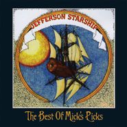 Jefferson Starship, The Best Of Mick's Picks [Clear Vinyl] (LP)