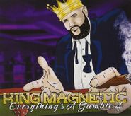 King Magnetic, Everything's A Gamble 4 (CD)