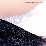 Liberty Ellman, Last Desert (CD)