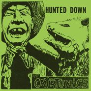 The Catatonics, Hunted Down [Record Store Day] (LP)