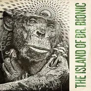 Doctor Bionic, The Island Of Doctor Bionic (LP)