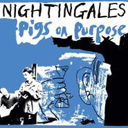 The Nightingales, Pigs On Purpose (CD)