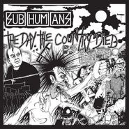 Subhumans, The Day The Country Died (LP)