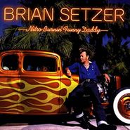 Brian Setzer, Nitro Burnin' Funny Daddy [Red Vinyl] (LP)