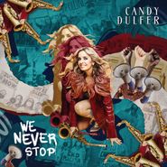 Candy Dulfer, We Never Stop (CD)
