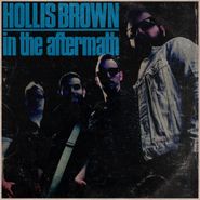 Hollis Brown, In The Aftermath (CD)