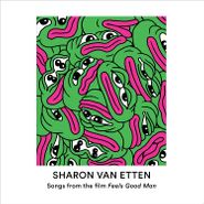 Sharon Van Etten, Songs From The Film Feels Good Man [OST] (7")