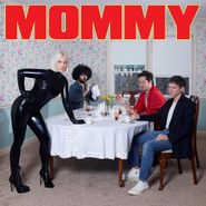 Be Your Own Pet, Mommy (LP)